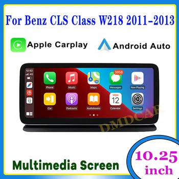 10,25-инчов Android Авто Wrieless Apple CarPlay Автомобилен Мултимедиен Екран За Mercedes Benz CLS Class W218 2011-2013 Видео Главното Устройство