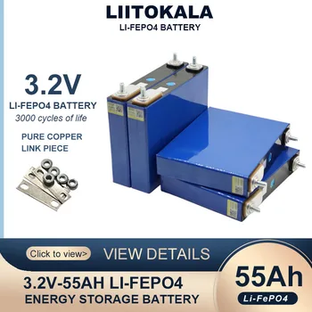 Liitokala 3.2 В 55Ah LiFePO4 Батерии Литиево-железен Фосфат батерии за 12 В 24 В 3C Модификация на двигателя на мотоциклет Автомобил Безмитен