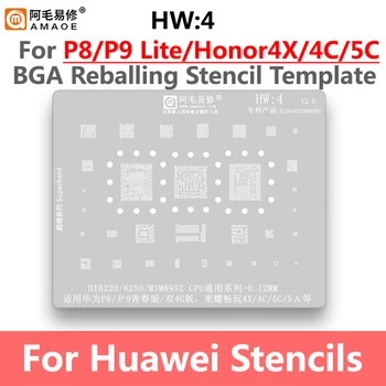 Amaoe HW4 BGA Шаблони За Реболлинга Huawei P8 P9 Lite Honor 4X 4C 5C 5A HI6220 HI6250 MSM8952 Процесор Засаждане на Калай Чиста Инструменти За Ремонт