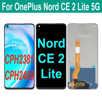 Оригинален дисплей За OnePlus Nord CE 2 Lite 5G CPH2381 CPH2409 LCD дисплей с сензорен екран Дигитайзер За OnePlus Nord CE2 Lite LCD