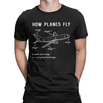 Мъжки t-shirt How Planes Fly Airplane Pilot, Инженер-инженер, Върхове От чист Памук, Реколта Тениски с Къс Ръкав и Кръгло Деколте, Риза