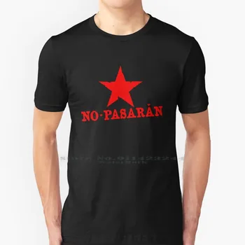 Не Пасаран Червена Звезда Лозунг Тениска Памук 6XL Не Пасаран Гражданската Война в Испания Червена Звезда Комунист Комунизма Марксистский Марксизма