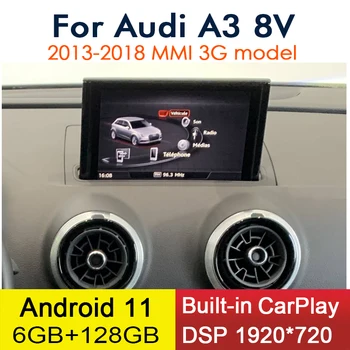 Android 11 CarPlay 6 + 128 GB За Audi A3 8 През 2013 ~ 2018 Автомобилен Мултимедиен Плейър GPS Navi Стерео WiFi 4G IPS Сензорен Екран