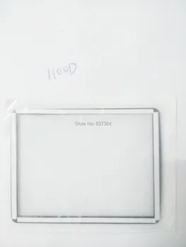 Новият LCD екран с прозорец дисплей (акрил) Външно Стъкло За CANON 1100D ЗА EOS Rebel T3 ЗА EOS Kiss X50 Защитно фолио за екрана + лента