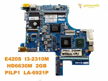 Оригиналната дънна платка за лаптоп Lenovo E420S E420S I3-2310M HD6630M 2GB PILP1 LA-6921P изпитана добра безплатна доставка