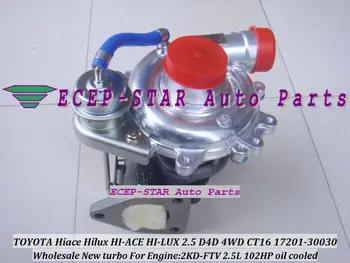Турбокомпресор турбина Turbo CT16 17201-30030 с маслен охлаждане за TOYOTA HI-ACE HI-LUX Hilux Hiace 2KD 2KD-FTV 2.5 L D4D 4WD + подложки