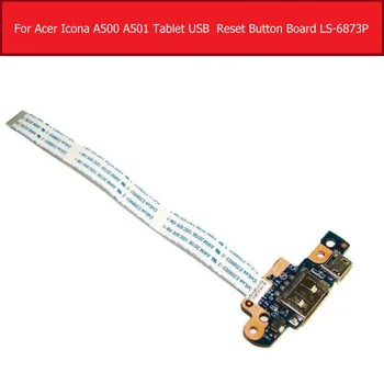 USB Такса и кабел За Acer поп икона A500 A501 Истински Таблет USB Бутон за Нулиране на Такси Кабел LS-6873P ДОБРА РАБОТА